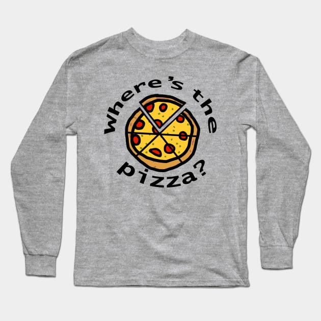 Where is the Pizza Long Sleeve T-Shirt by ellenhenryart